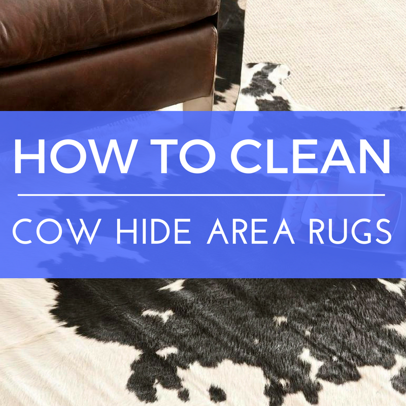 How to Clean Cow Hide Area Rugs