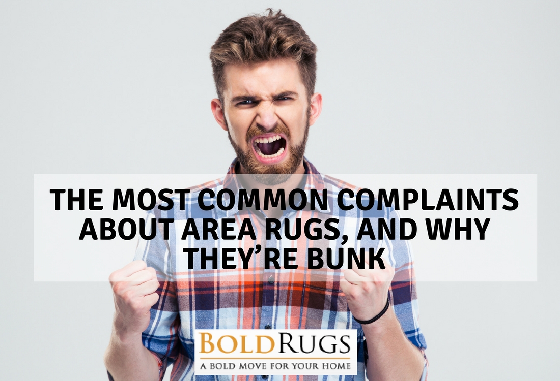 The Most Common Complaints About Area Rugs, and Why They’re Bunk