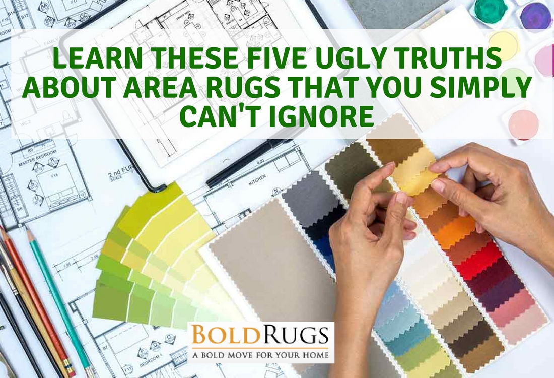 Learn These Five Ugly Truths About Area Rugs That You Simply Can’t Ignore